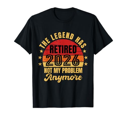 Retired 2026 Not My Problem Anymore Lustiger Ruhestand Männer Papa T-Shirt Retired 2026 Not My Problem Anymore Lustiger Ruhestand Männer Papa T-Shirt von Vintage Retired 2026 Not My Problem Anymore