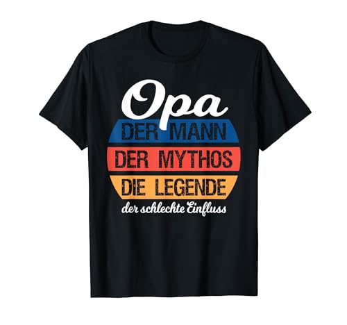Herren Opa - Der Mann der Mythos die Legende der schlechte Einfluss T-Shirt von Vintage Retro Motive Opa die Legende
