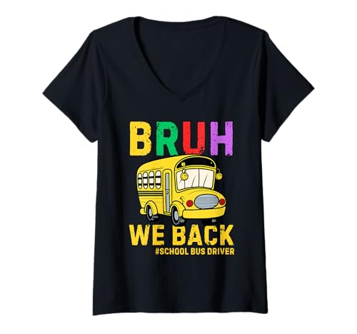 Damen Bruh We Back School Bus Driver Back to School Transport T-Shirt mit V-Ausschnitt von Vintage School Bus Driver Fun Transportation Squad