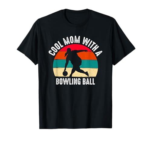 Coole Mama mit Einer Bowlingkugel T-Shirt Coole Mama mit Einer Bowlingkugel T-Shirt von Vintage Striker