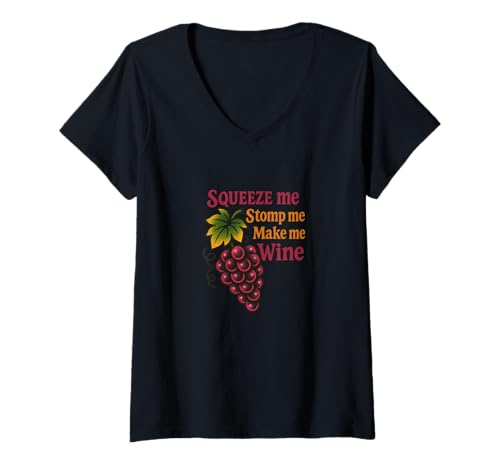 Damen Squeeze Me Stomp Me Make Me Weintrauben-Design T-Shirt mit V-Ausschnitt von Vintage Vineyard Vibes