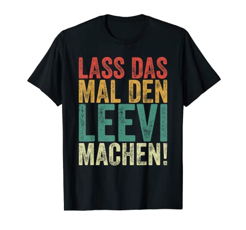 Herren Retro Lass das mal den Leevi machen Vintage Vornamen T-Shirt von Vintage Vornamen Designs für Männer