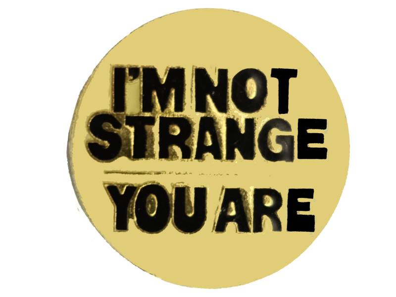 Ich Bin Nicht Strange Du Vintage Emaille Pin Abzeichen Geschenk Pinback Ich Bin Nicht Strange Du Vintage Emaille Pin Abzeichen Geschenk Pinback von VintageTrafficUSA