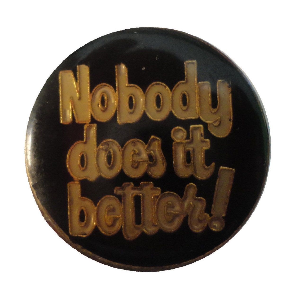 Nobody Does It Better Vintage Emaille Pin Anstecknadel von VintageTrafficUSA