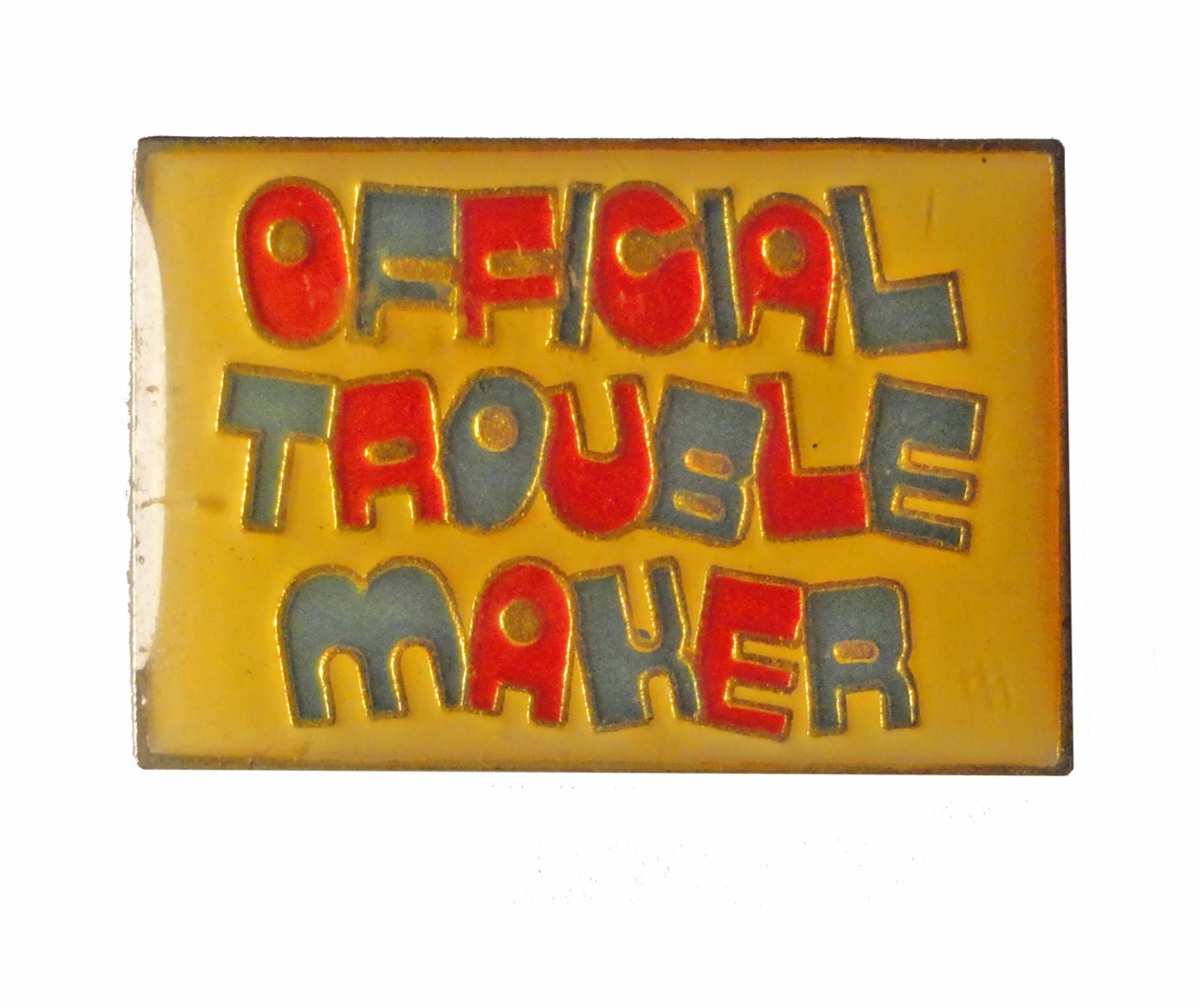 Offizieller Trouble Maker Vintage Emaille Pin Abzeichen Humor Spruch von VintageTrafficUSA