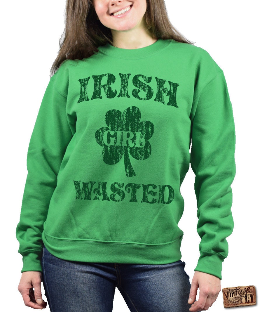Irish Girl Wasted - St Patricks Day Shirt Crewneck Sweatshirt Irish Shirt Damen Kleeblatt Green, Sport Grey, & White S-3x von Vintageflyclothingco