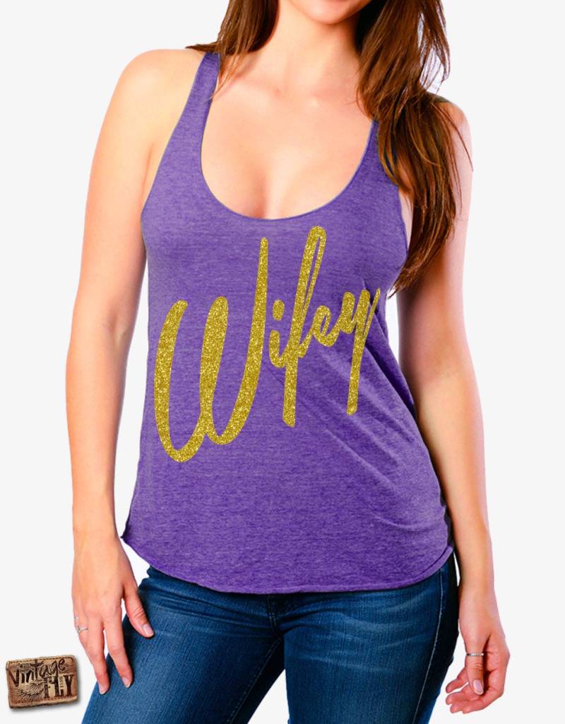 Wifey Shirt - Racerback Tank Wifey Shirt Tri Blend Racer Zurück Gold Glitter Abdrücke Viele Farboptionen Xs-Xl von Vintageflyclothingco