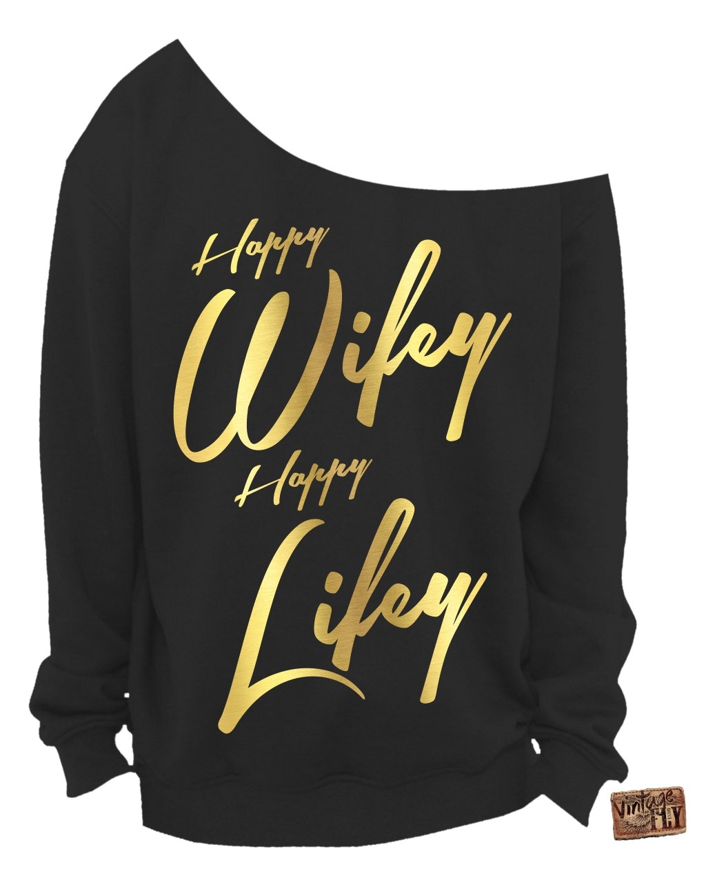 Wifey Sweatshirt - Happy Wifey Happy Lifey Damen Slouchy Sweatshirt Off The Shoulder Shirt Gedruckt in Goldfolie Tinte- S Xxxl von Vintageflyclothingco