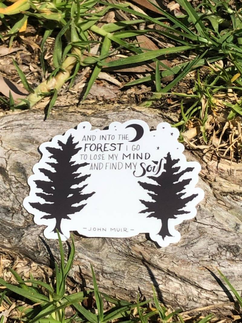 Und in Den Wald Gehe Ich, Um Meinen Verstand Zu Verlieren Meine Seele Finden John Muir-Zitat-Aufkleber | Reise Geschenk Wanderer Weihnachtsgeschenk von VioletLotusShop