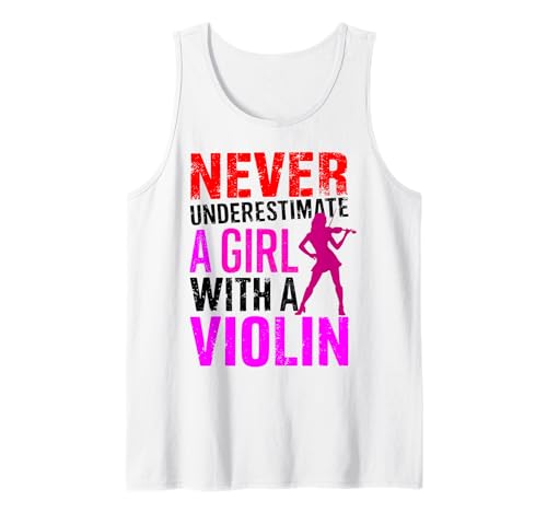 Unterschätze niemals ein Mädchen mit einer Geige Lustiger Geiger Tank Top von Violin Girl Musician Gift Never Underestimate