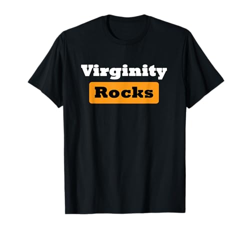 Virginity Rocks Sarcastic Funny Virginity Gift Men Women T-Shirt von Virginity Rocks Sarcastic Virgin Gift Men Women