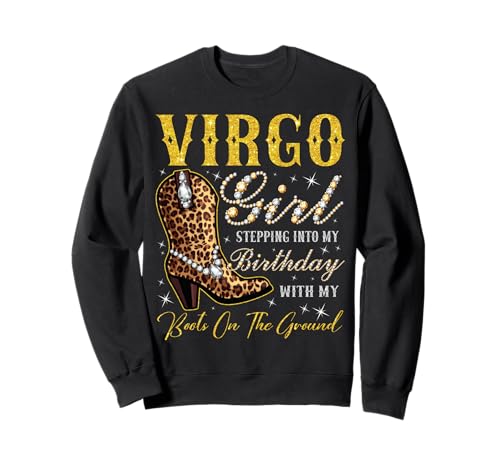 Jungfrau-Mädchen Tritt in Meinen Geburtstag mit Meinen Stiefeln Sweatshirt Jungfrau-Mädchen Tritt in Meinen Geburtstag mit Meinen Stiefeln Sweatshirt von Virgo Girl Birthday Party Western Cowgirl Birthday