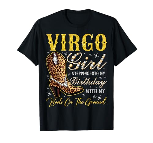Jungfrau-Mädchen Tritt in Meinen Geburtstag mit Meinen Stiefeln T-Shirt Jungfrau-Mädchen Tritt in Meinen Geburtstag mit Meinen Stiefeln T-Shirt von Virgo Girl Birthday Party Western Cowgirl Birthday
