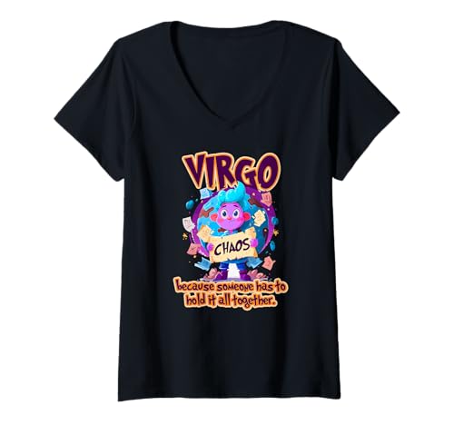 Damen Virgo Zodiac Chaos Someone Has to Hold It All Together T-Shirt mit V-Ausschnitt von Virgo Zodiac logy Earth Mutable Maiden