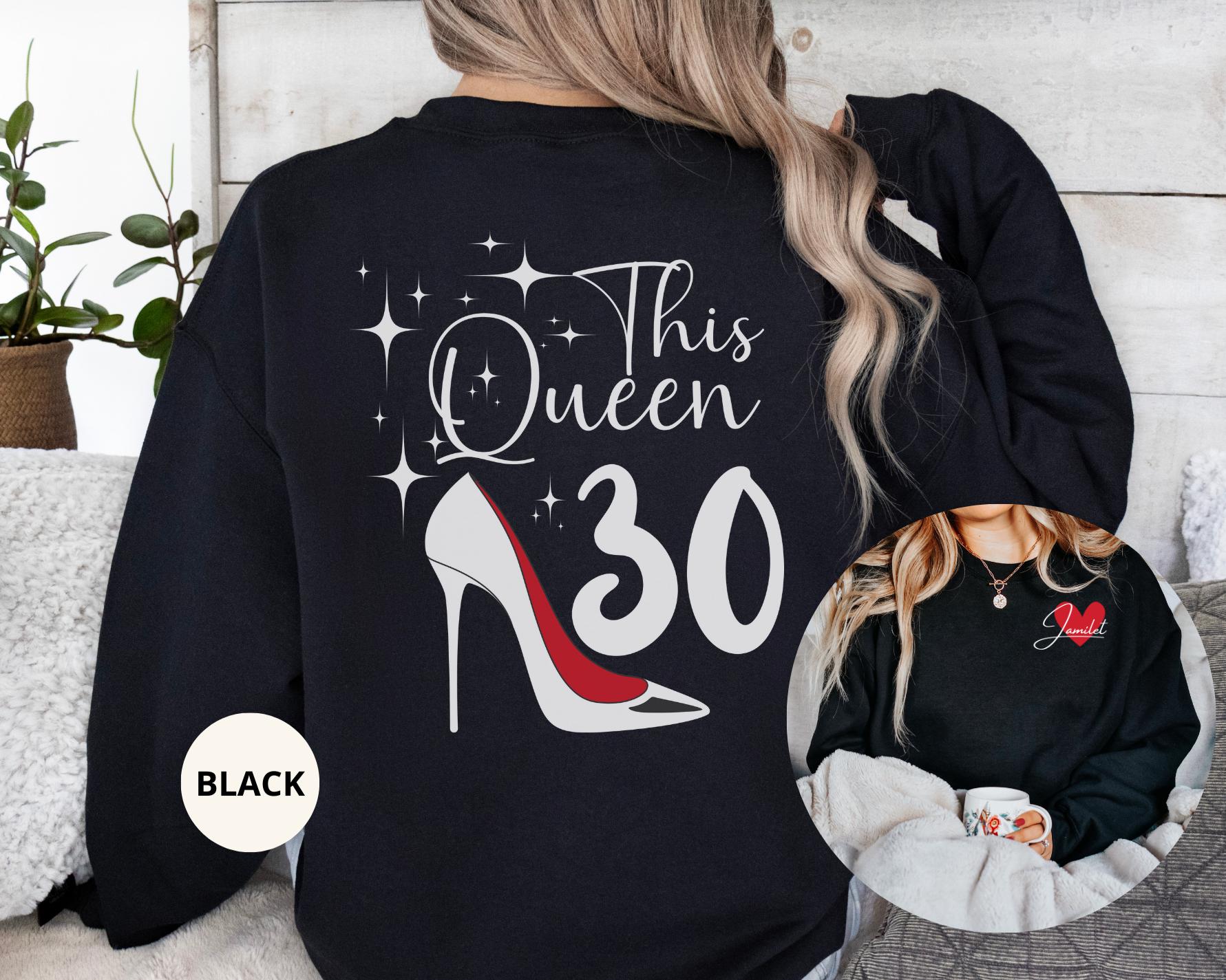 Personalisiertes Geburtstags-Sweatshirt, „Diese Königin Wird 30"-Rundhalsausschnitt, Personalisiertes Geburtstagsgeschenk Mit Namen von VivaLeya