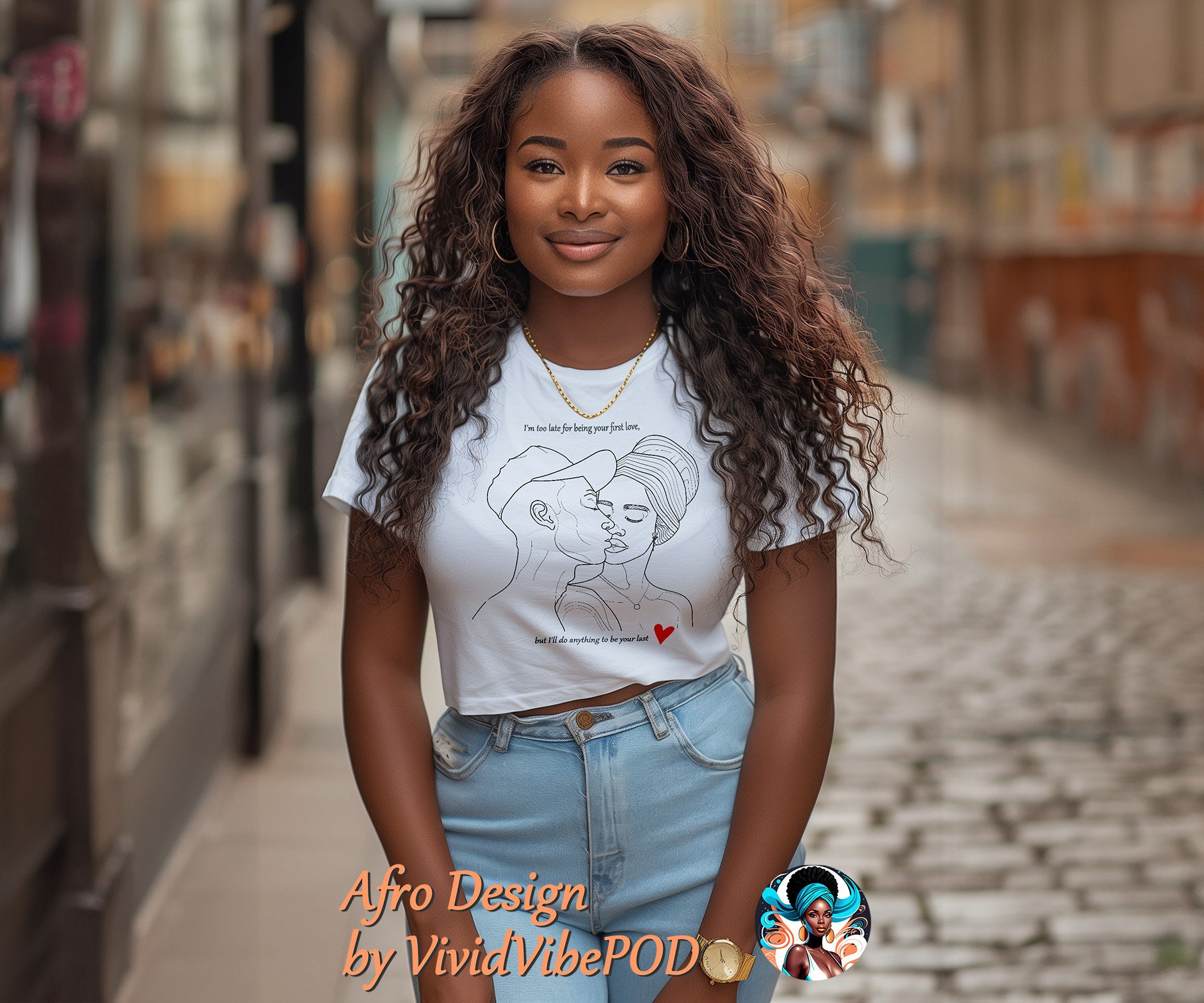 T-Shirt | Various Colors - I'm Too Late For Being Your First Love, But I'll Do Anything To Be Last. Afro Design. Melanin Affirmation von VividVibePOD