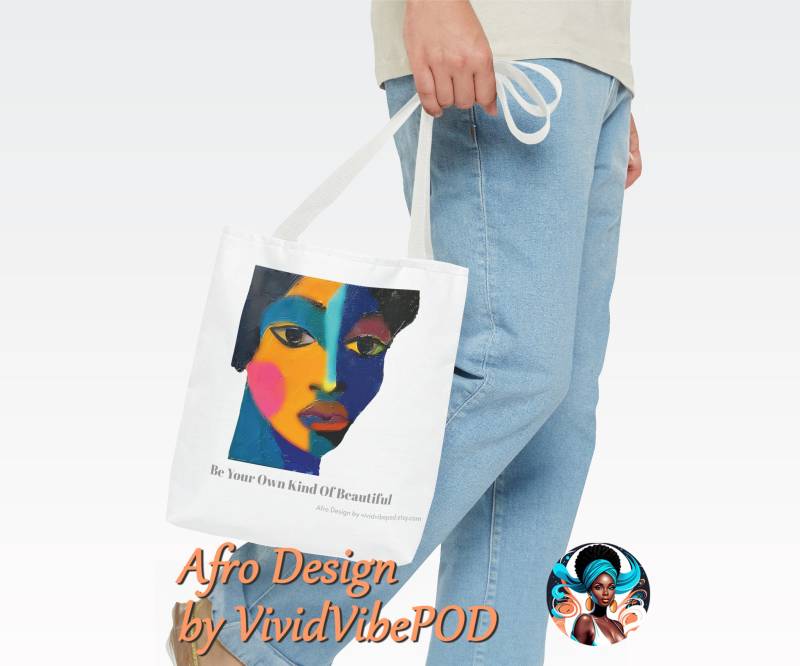 Tote Bag | Aop - Be Your Own Kind Of Beautiful. Afro Design. Black Is Beautiful. Melanin Affirmation von VividVibePOD