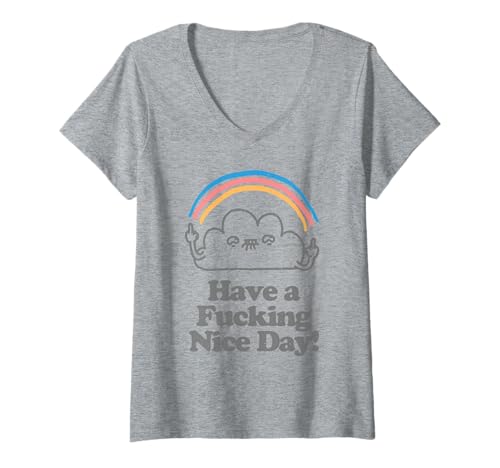 Damen Funny Have A Fucking Nice Day Cloud Mittelfinger Regenbogen T-Shirt mit V-Ausschnitt von Vo Maria