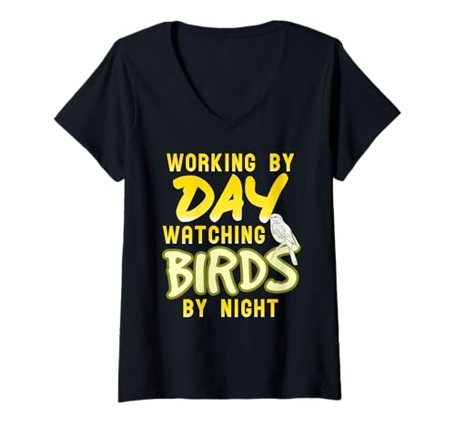 Damen Tagsüber Arbeiten Nachts Vögel Beobachten T-Shirt mit V-Ausschnitt Damen Tagsüber Arbeiten Nachts Vögel Beobachten T-Shirt mit V-Ausschnitt von Vogelliebhaber Arbeit Freizeit Balance