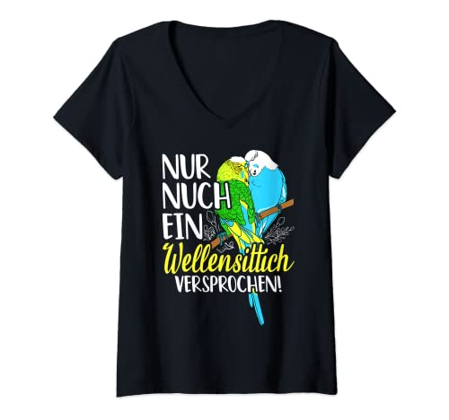 Damen Nur Noch Ein Wellensittich Versprochen Vogelliebhaber T-Shirt mit V-Ausschnitt von Vogelliebhaber Vogelfans Designs & Geschenkideen