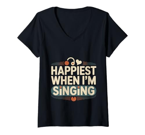 Damen Happiest When I'm Singing Sängermusiksängerin - T-Shirt mit V-Ausschnitt von Vokal Joy Music Life Performer
