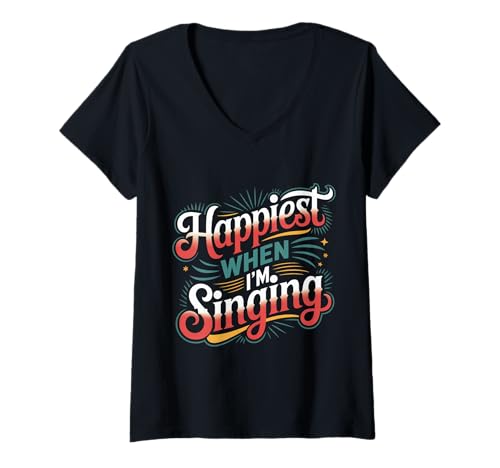 Damen Happiest When I'm Singing Sängermusiksängerin - T-Shirt mit V-Ausschnitt Damen Happiest When I'm Singing Sängermusiksängerin - T-Shirt mit V-Ausschnitt von Vokal Joy Music Life Performer