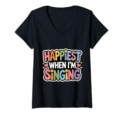 Damen Happiest When I'm Singing Sängermusiksängerin - T-Shirt mit V-Ausschnitt von Vokal Joy Music Life Performer