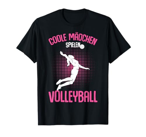Coole Mädchen spielen Volleyball Volleyballerin T-Shirt von Volleyball Mädchen Geschenkideen