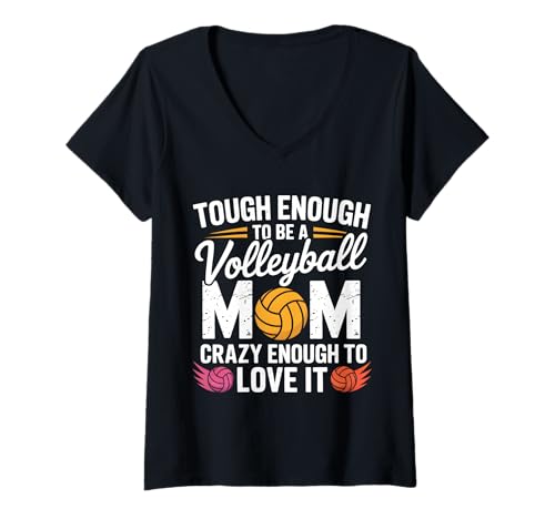 Damen Hart genug, um eine Volleyball-Mama zu Sein, verrückt genug, um es zu lieben T-Shirt mit V-Ausschnitt von Volleyball Mom Life Designs