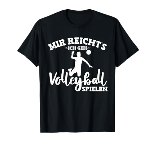 Lustiger Volleyball Spruch für Männer T-Shirt von Volleyball Zubehör