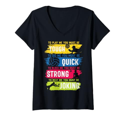 Damen Volleyball Spruch to Play Me You Must Be Tough T-Shirt mit V-Ausschnitt Damen Volleyball Spruch to Play Me You Must Be Tough T-Shirt mit V-Ausschnitt von Volleyball gifts and apparel team 2021