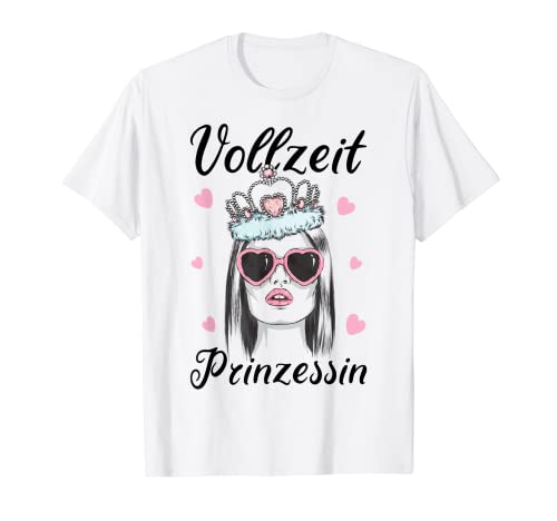 Vollzeit Prinzessin Für Mädchen Tochter Damen T-Shirt Vollzeit Prinzessin Für Mädchen Tochter Damen T-Shirt von Vollzeit Prinzessin Für Mädchen Tochter Damen