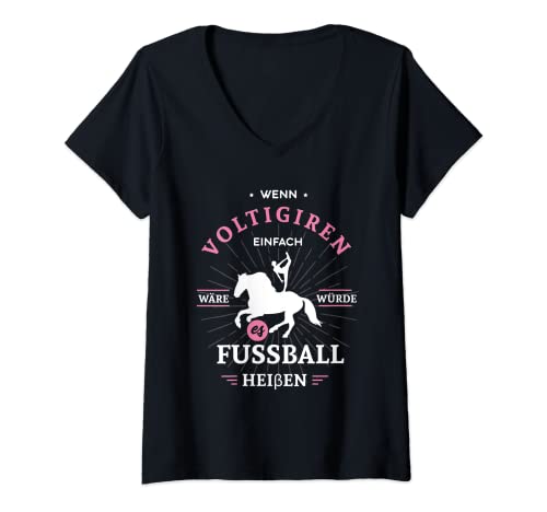 Damen Voltigieren Sprüche Voltigierer Kinder Geschenk Mädchen T-Shirt mit V-Ausschnitt von Voltigieren Motiv Pferd Pferdesport Geschenkidee
