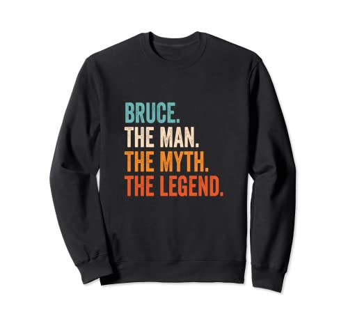 Bruce The Man The Myth The Legend Name Bruce Sweatshirt von Vorname Motive und Designs für Männer