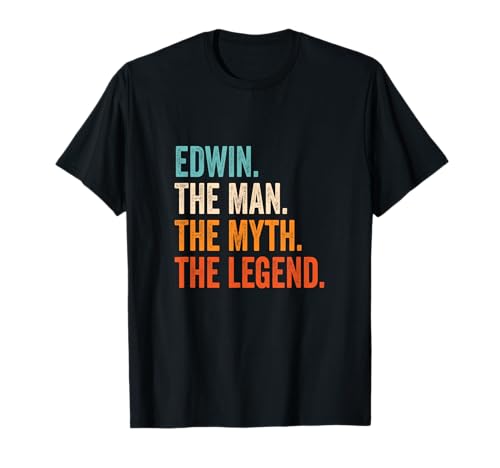 Edwin The Man The Myth The Legend Name Edwin T-Shirt von Vorname Motive und Designs für Männer