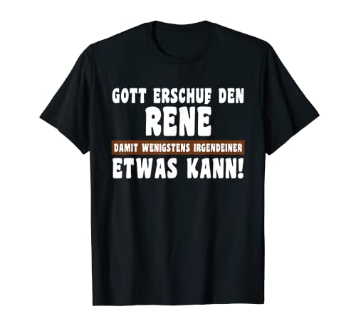 Herren René Gott Erschuf den Witziges Namen T-Shirt von Vorname Name Ironie Sprüche und Zitate