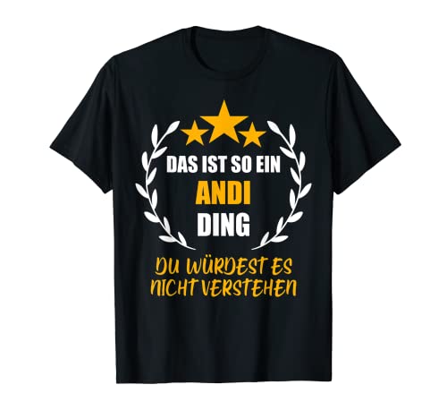 Herren ANDI TShirt Das ist so ein ANDI Ding Name Vorname Fun Spruch T-Shirt von Vornamen Witzige Sprüche & Lustige Motive