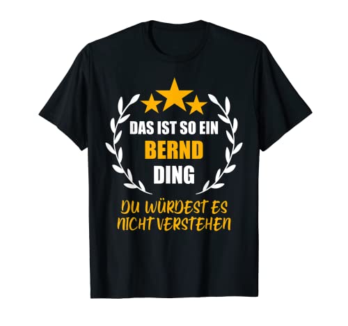 Herren BERND TShirt Das ist so ein BERND Ding Name Vorname Fun T-Shirt von Vornamen Witzige Sprüche & Lustige Motive