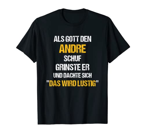 Herren ANDRE TShirt Name Spruch Lustig Gott schuf Vorname T-Shirt von Vornamen & Sprüche - Lustige Namen Motive