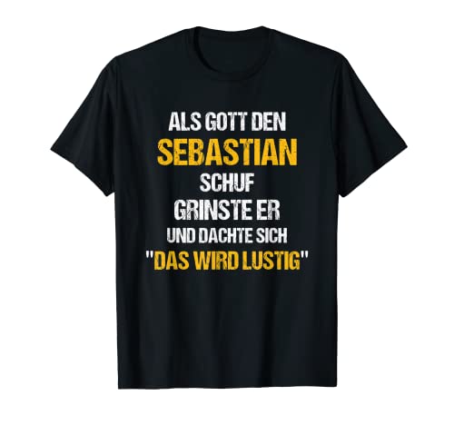 Herren SEBASTIAN TShirt Name Spruch Lustig Gott schuf Vorname T-Shirt von Vornamen & Sprüche - Lustige Namen Motive