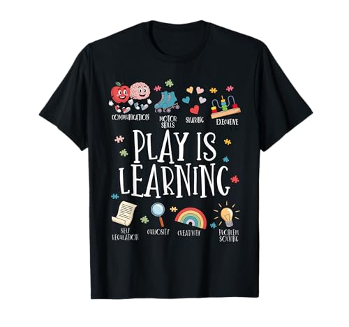 Spielen Ist Lernen Frühkindliche Bildung Kleinkinder Kinder T-Shirt von Vorschullehrer Kindergarten Erzieher Grundschule