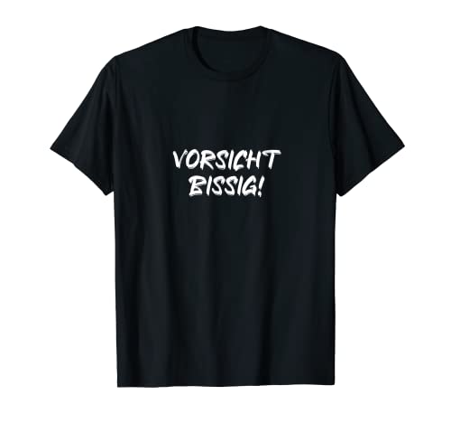 Lustiger Spruch Witzig Mädchen Damen Vorsicht Bissig T-Shirt von Vorsicht Bissig Party Girls Sprüche Design