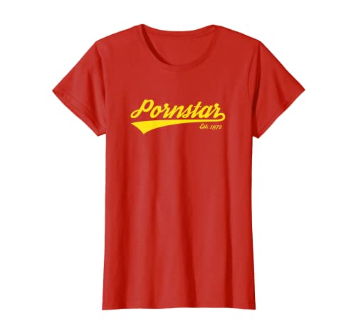 Damen Team Pornstar gegründet 1972 T-Shirt von Vulgar Pornstar Things