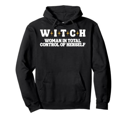 Witch Woman In Total Control of Herself Pullover Hoodie von W.I.T.C.H.
