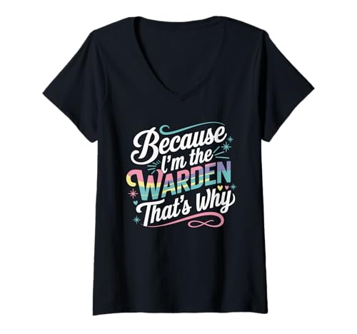 Damen Weil ich der Warden Bin Deshalb T-Shirt Wardens T-Shirt mit V-Ausschnitt Damen Weil ich der Warden Bin Deshalb T-Shirt Wardens T-Shirt mit V-Ausschnitt von WARDEN Designs By ShirtZilla