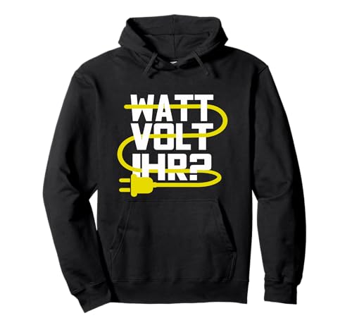 Elektroniker Meister WATT VOLT IHR Herren lustig Elektriker Pullover Hoodie von WATT VOLT IHR - Elektroniker Elektriker Geschenke