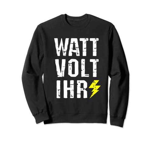 Elektriker Meister WATT VOLT IHR Herren lustig Elektriker Sweatshirt Elektriker Meister WATT VOLT IHR Herren lustig Elektriker Sweatshirt von WATT VOLT IHR T-shirt Herren lustig Elektriker