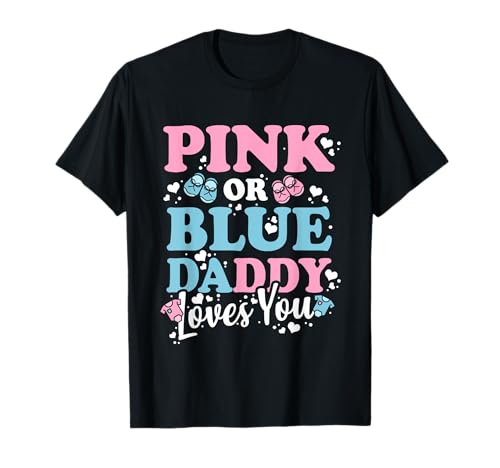 Pink or Blue Daddy Loves You Gender Reveal Girl or Boy T-Shirt Pink or Blue Daddy Loves You Gender Reveal Girl or Boy T-Shirt von WBdesignzGermany