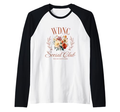 WDNC We Do Not Care Club Geschenk Frauen Wechseljahre Hitzewallungen Raglan WDNC We Do Not Care Club Geschenk Frauen Wechseljahre Hitzewallungen Raglan von WDNC T-Shirt Co.