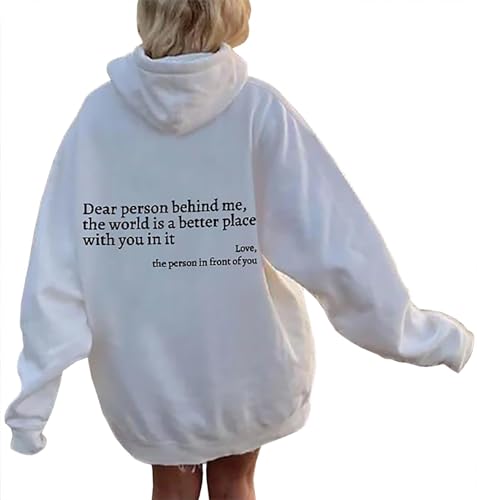 WEJDYKG Dear Person Behind Me Hoodie, You Are Enough Hoodie, Pullover Hoodie Loose Graphic Sweatshirts for Women (White,X-Large) von WEJDYKG